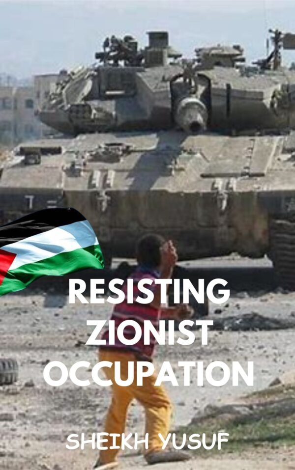 Resisting Zionists Occupation